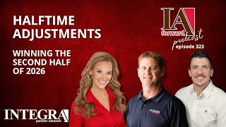Halftime Adjustments: Winning the Second Half of 2026 - IA Forward, Episode 323