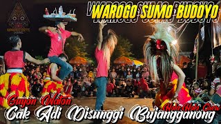 WAROGO SUMO BUDOYO | Patih Pujonggo Anom Nggarap Cak Adi | LIVE Wonokupang Balongbendo Sidoarjo 2021