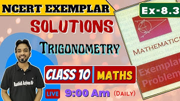 L2 | Trigonometry | NCERT Exemplar Solutions | Class 10 | Chapter 8 | Exercise 8.3 | #live #class10
