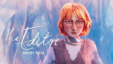 // ARTFX OFFICIAL // THE EDITOR / FILM