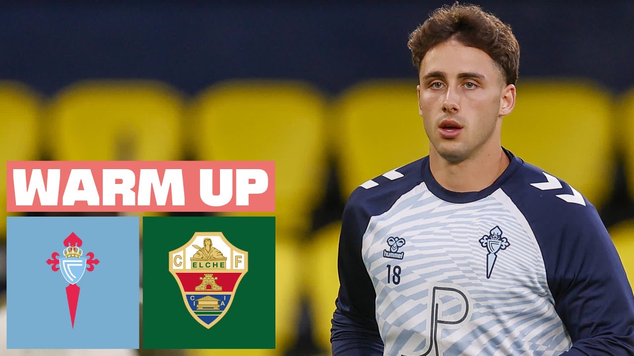 🔴 CELTA vs ELCHE CF - PREVIA DEL PARTIDO