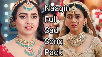 Naagin 6 All Sad Song Pack (All Versions)