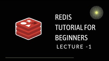 Redis Tutorial for Beginners - 1 | Introduction