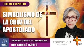 Simbolismo de la Cruz del Apostolado