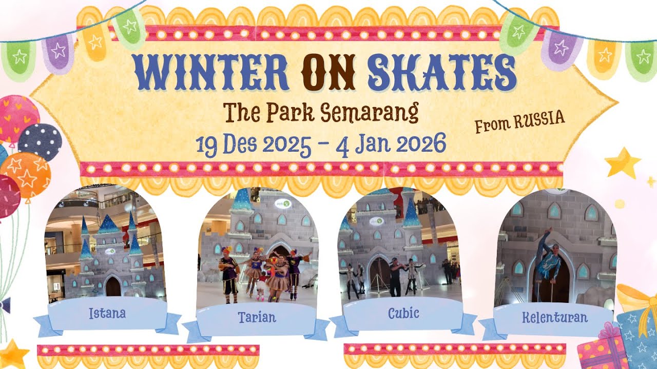 Atraksi Hiburan Tahun Baru di The Park Semarang Winter on Skates from Russia