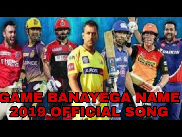 Vivo IPL song 2019 game banayega name official song