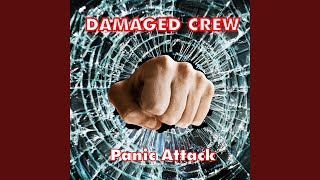 Video thumbnail of "DAMAGED CREW - PANIC ATTACK"