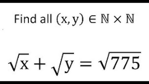 Find all natural number ordered pair solutions sqrt(x) + sqrt(y) = sqrt(775), similar BMO 2009, # 1