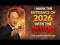 I Mark The Entrance Of 2026 With The Blood Dr David Yonggi Cho 