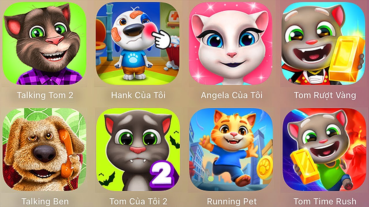 My Talking Hank,Running pet,Tom Time Rush,Angela,Talking Ben,Tom Gold Run,