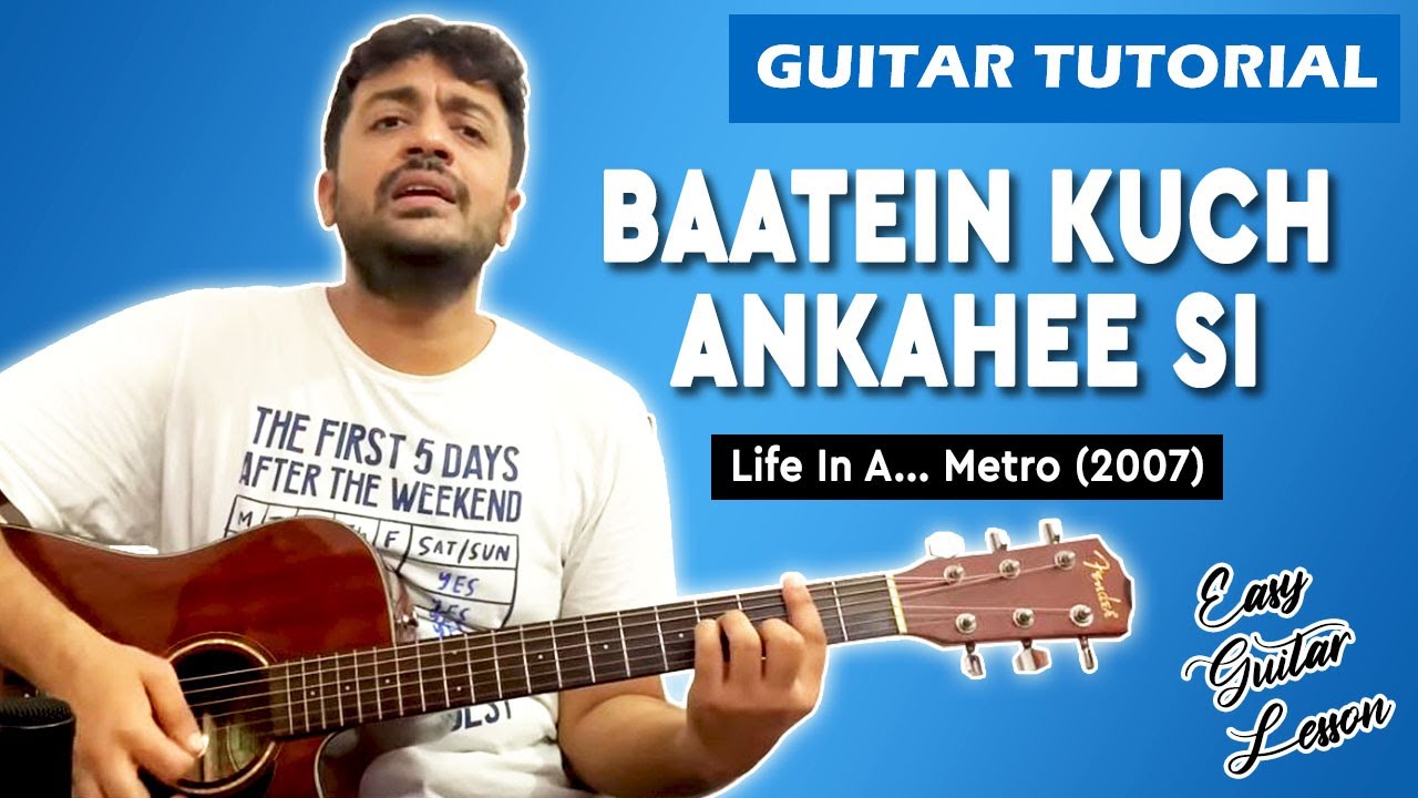 Baatein Kuch Ankahee Si Guitar Lesson  Life In A Metro  Guitar Tutorial  Chords  Pickachord