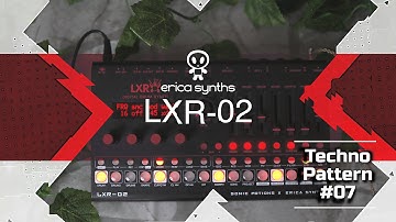 ERICA SYNTHS LXR 02 💥 TECHNO PATTERN #7   @EricaSynths 💥 (4K)