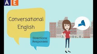 Conversational English - Directions: Responses