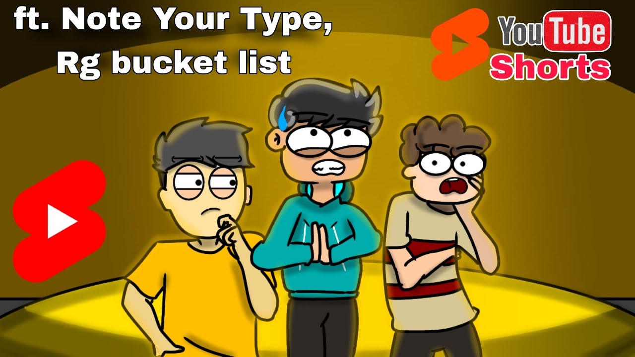 YouTube Shorts ft. Not Your Type and RG BucketList | Animation Story ...