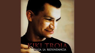 Video thumbnail of "Kiki Troia - Algo para dar"