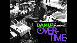 Damu The Fudgemunk - Overtime [Full EP]