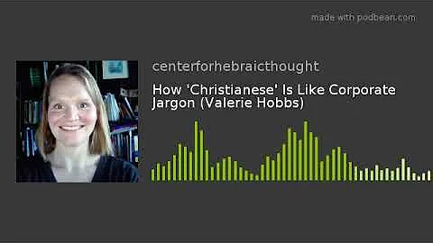 How 'Christianese' Is Like Corporate Jargon (Valer...