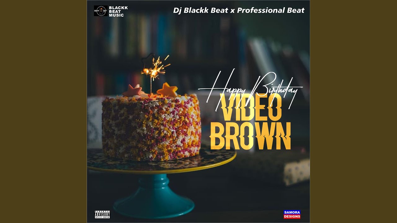 Happy Birthday Video Brown - YouTube