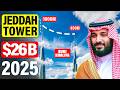 آخر التحديثات حول برج جدة 2026