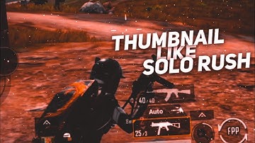 How to make thumbnail like SoloRush | Thumbnail Tutorial like SoloRush | Montage thumbnail tutorial