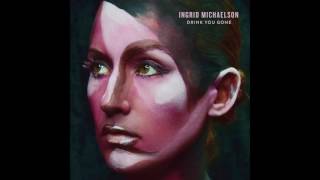 Video thumbnail of "Ingrid Michaelson - "Drink You Gone" (Official Audio)"