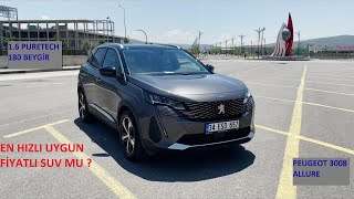 SUV SEGMENTİNE YÖN VEREN ARABA || 1.6 180 BEYGİRLİK PERFORMANS CANAVARI || PEUGEOT 3008 ALLURE