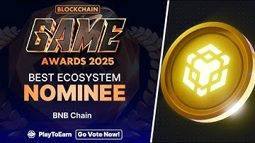 🏆 Top 5 Play To Earn Games on BNB Chain - Best Ecosystem Nominee 2025