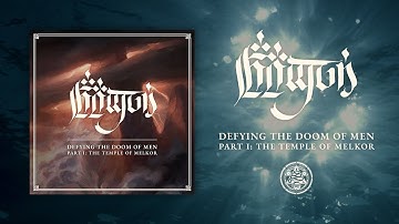 Anfauglir - Defying the Doom of Men - Part I: The Temple of Melkor