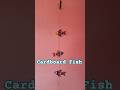 DIY fish using waste cardboard#craft #fish #wastematerialcraft #reuse #colors colo