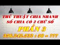 Chia Nhanh 2 Chữ Số Có số đơn vị là 8 - Phần 3