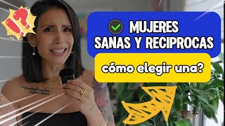 ELIGE A UNA MUJER SANA EMOCIONALMENTE 🟢