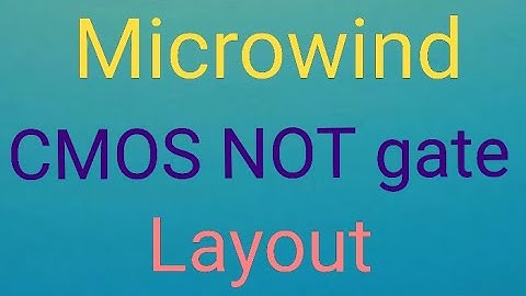 Design of cmos NOT gate in Microwind