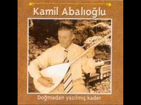 Kamil Abalıoğlu- Her Nereye Varsam Buluyo Kader- Bozlak