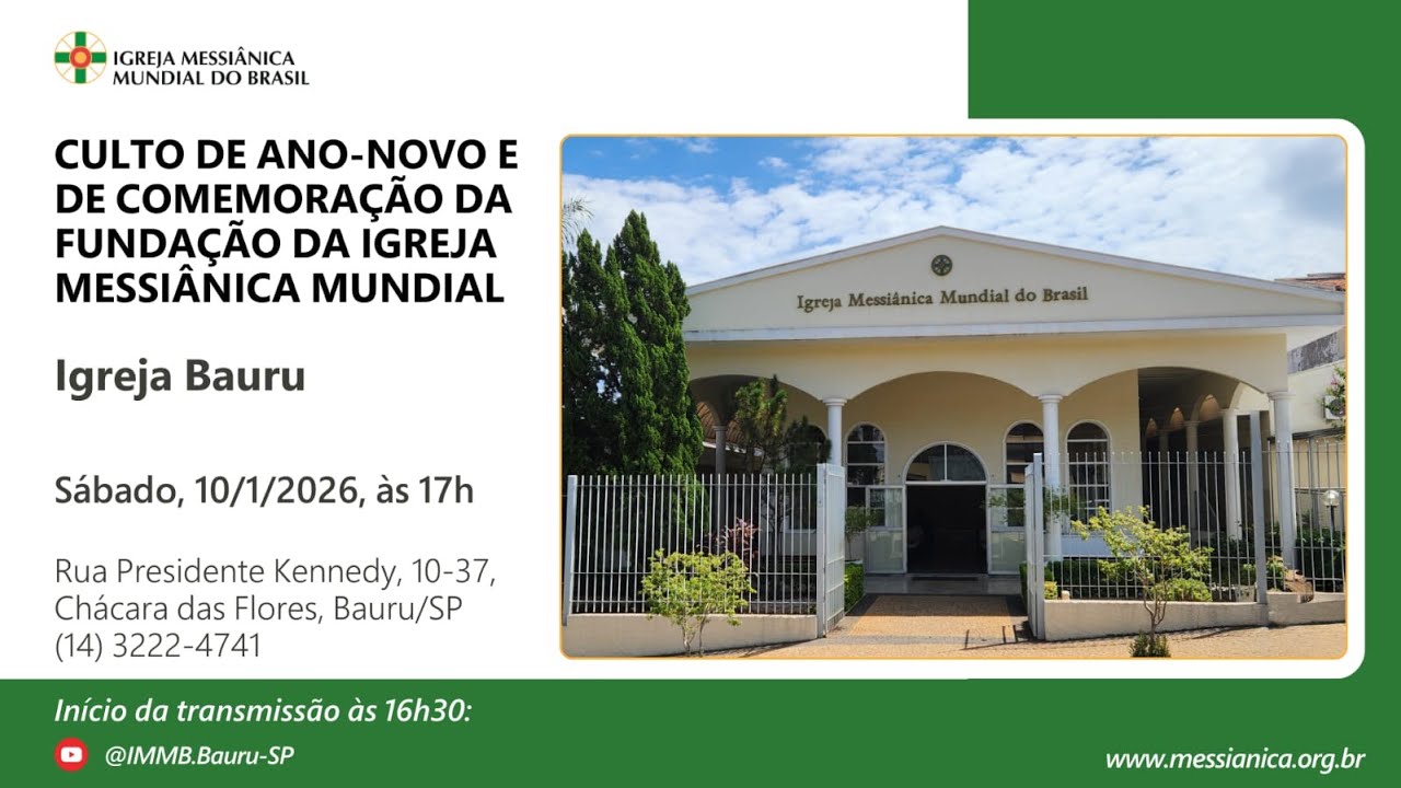 Culto de Ano-Novo e de Comemoração da Fundação da Igreja Messiânica Mundial | Igreja Bauru - 10/1/26