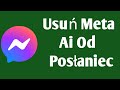 Jak usunąć Meta AI z Messengera