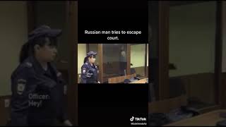 Russian man tries to escape court