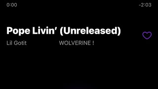 Lil Gotit - Pope Livin’ (Unreleased)