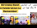 Birt.ay bash  celebration to remember  surprise gifts  cake birt.ayalishyyvlogsfamilyvlog