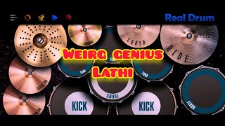 Real Drum | Weirg Genius - Lathi