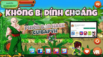 Ngọc rồng online - Một số chức năng hữu ích ở bản Cuibapvh mới nhất