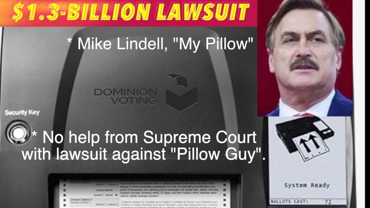 No Help From Supreme Court With Lawsuit Against "Pillow Guy" YouTube