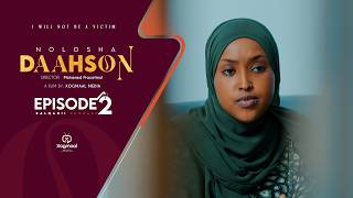 MUSASALKA NOLOSHA DAAHSOON EPISODE 2