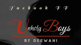 Unholy Boys Part 9 Taekook Ff By Deewani