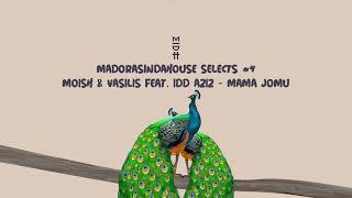 Moish & Vasilis feat Idd Aziz - Mama Jomu (MIDH 042)