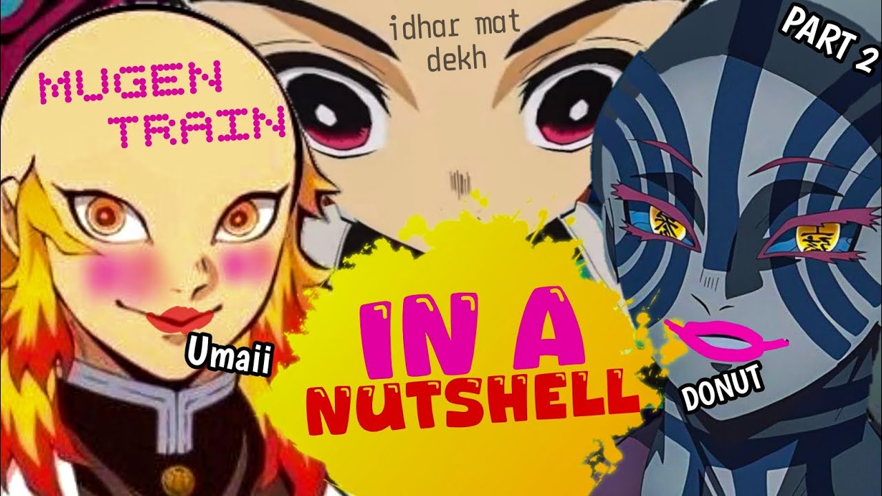 Demon Slayer Mugen Train In A NUTSHELL !! Demon slayer in a NUTSHELL ...