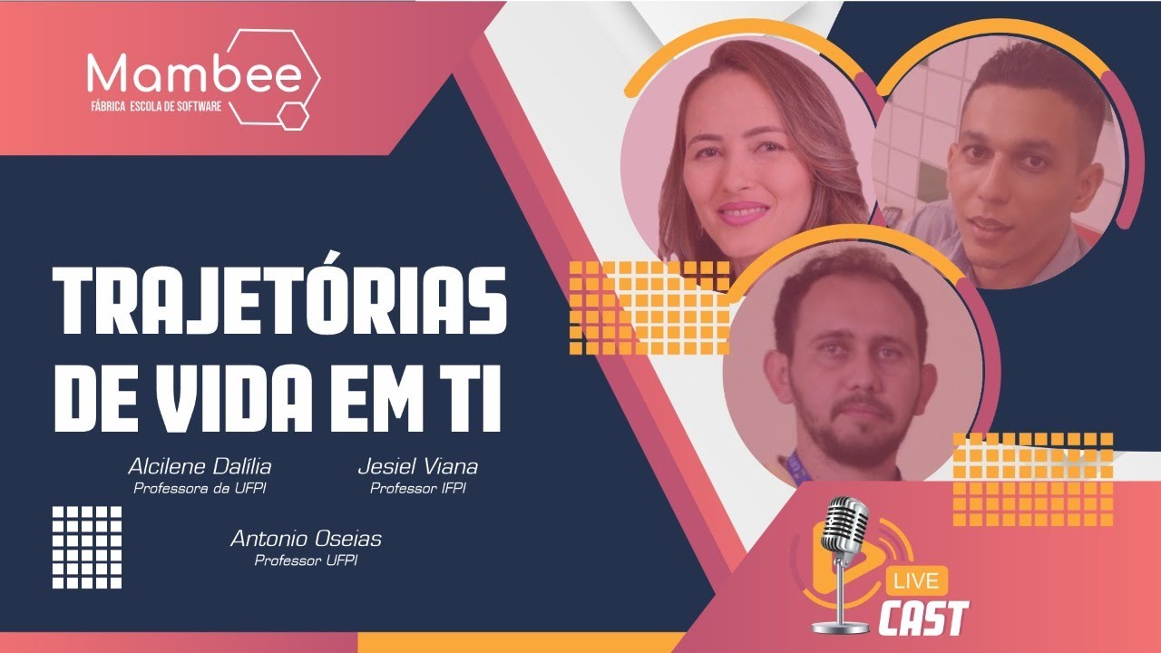 Mambee LIVECAST #23 - Trajetórias de vida em TI