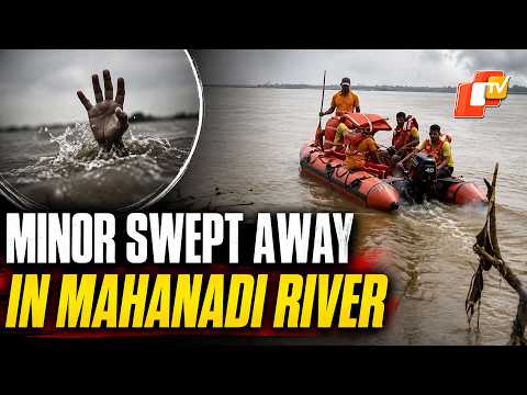Minor Goes Missing After Being Swept Away In Mahanadi River While Bathing