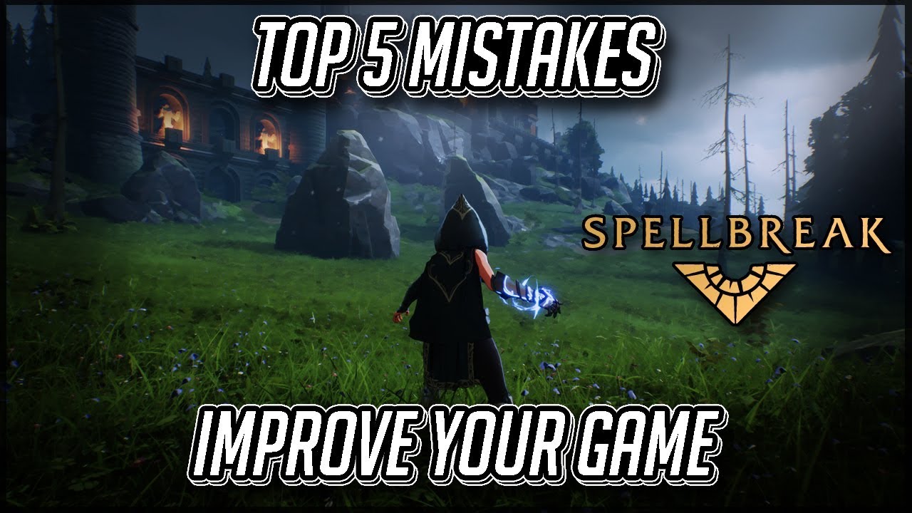 TOP 5 SPELLBREAK MISTAKES: How to IMPROVE YOUR GAME (Release .34) - SPELLBREAK Closed Beta(OUTDATED)