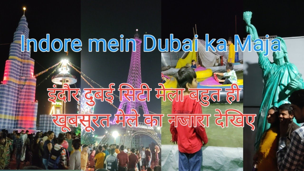 Dubai ka maja Indore mein//dubai city Mela// indore Dubai city Mela