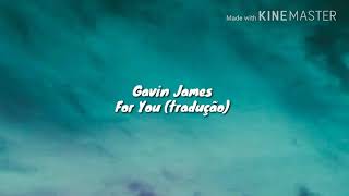 Video thumbnail of "Gavin James - For You (tradução)"